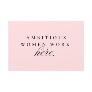 Canvas Print - Ambitious Woman Work Here